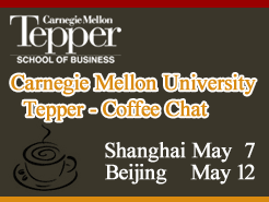 Shanghai(5/7) Beijing(5/12) - CMU Tepper Coffee Chat