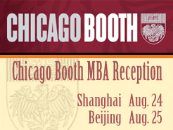 Chicago Booth MBA Reception - Shanghai(8/24) Beijing(8/25)