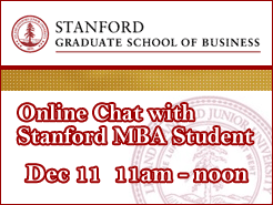 Stanford GSB MBA Student Online Chat - Dec 11 (11am-noon)