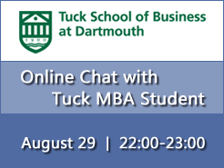 Aug 29, Tuck MBA Student Online Chat