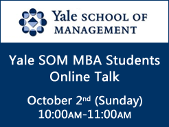 Yale SOM MBA Students online talk (Sunday, Oct 2nd 10-11am)