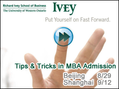 Ivey: Tips & Tricks in MBA Admission - Beijing(8/29) Shanghai(9/12)